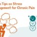 Stress Awareness Month: 6 Tips for Stress Management with Chronic Pain